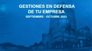 Gestiones de la CCL en defensa de tu empresa