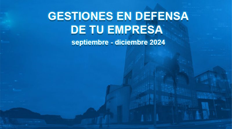 Gestiones de la CCL en defensa de tu empresa