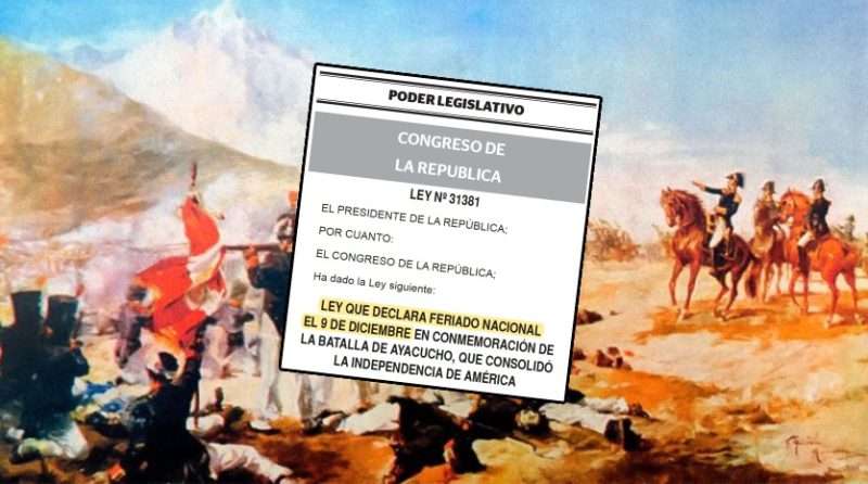 Batalla de Ayacucho: ¿Cuándo decretaron feriado el 9 de diciembre?