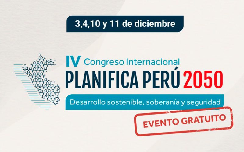 CEPLAN anuncia el IV Congreso Internacional Planifica Perú 2050